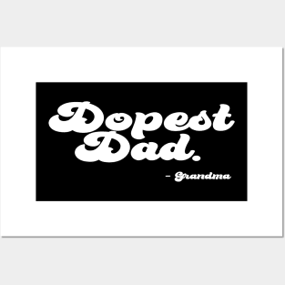 Dopest Dad, for Father's Day, Gift Idea's Posters and Art